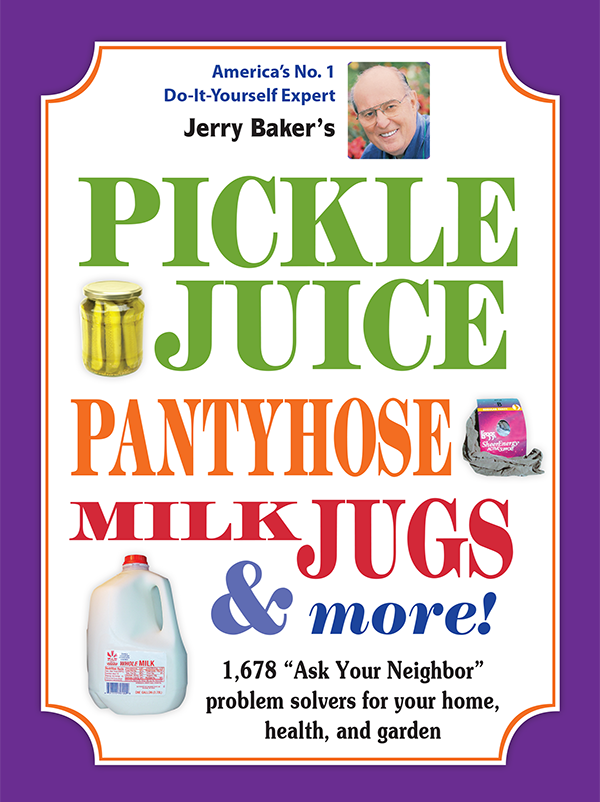 Pickle Juice, Pantyhose & Milk Jugs