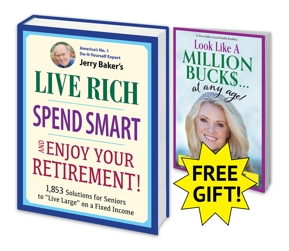 Live Rich, Spend Smart, and Enjoy Your Retirement!, Books: Jerry Baker